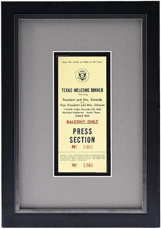 Press Ticket to Texas Welcome Dinner Honoring President John F. Kennedy